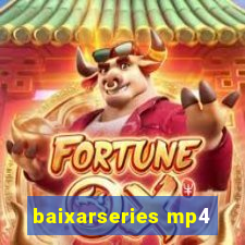 baixarseries mp4